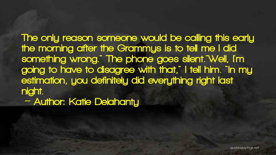 Katie Delahanty Quotes 109583