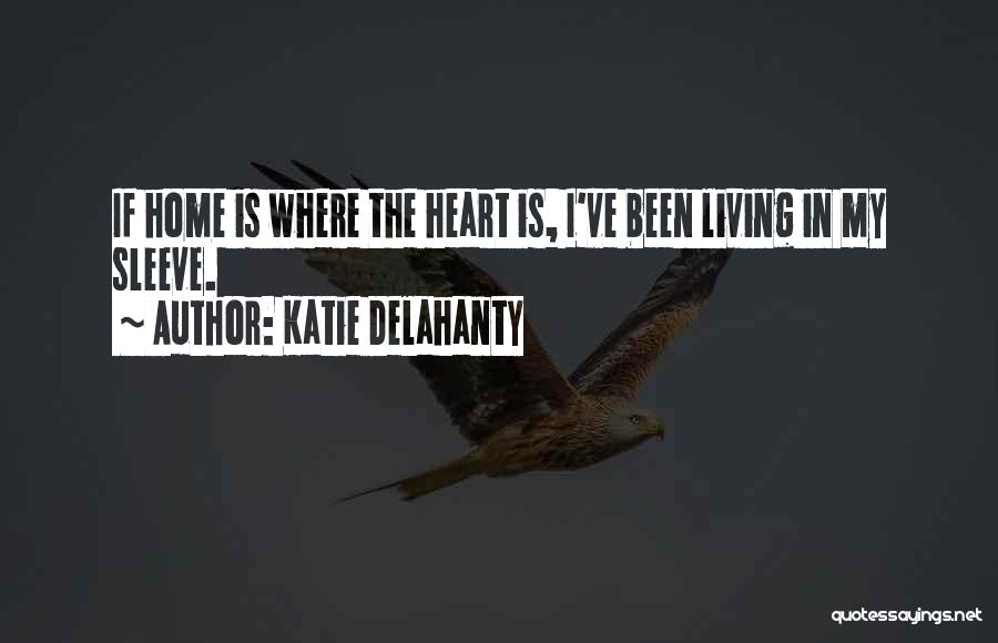 Katie Delahanty Quotes 1362382