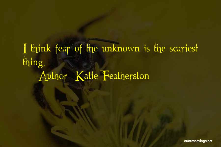 Katie Featherston Quotes 1893232