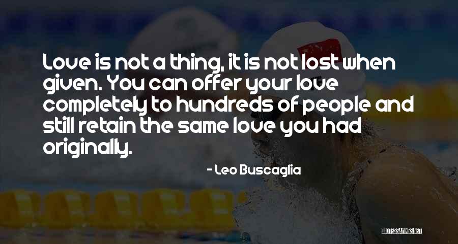 Katie Fforde Bursary Quotes By Leo Buscaglia Katie Fforde Bursary Quotes By Leo Buscaglia