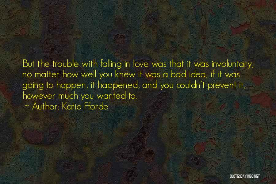 Katie Fforde Quotes 1857329