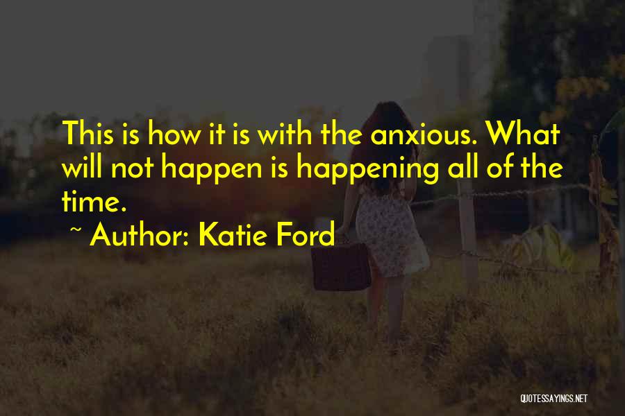 Katie Ford Quotes 2243277