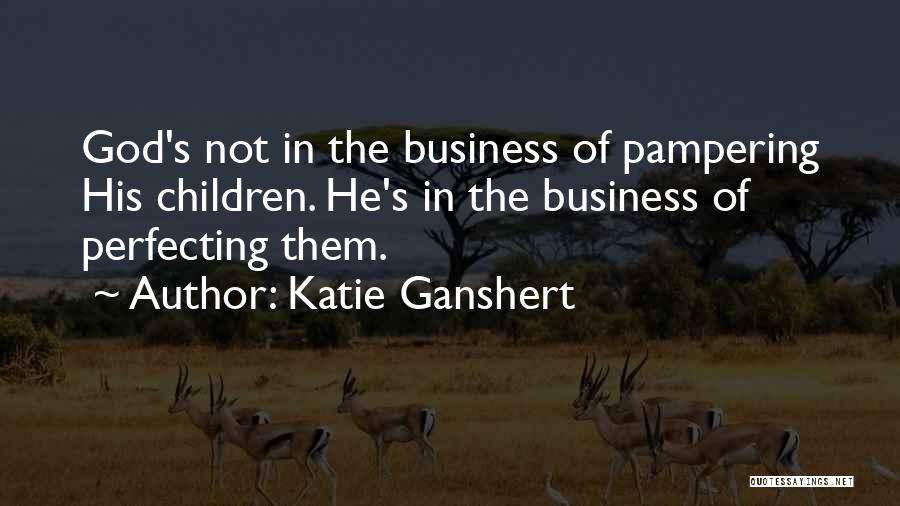 Katie Ganshert Quotes 868481