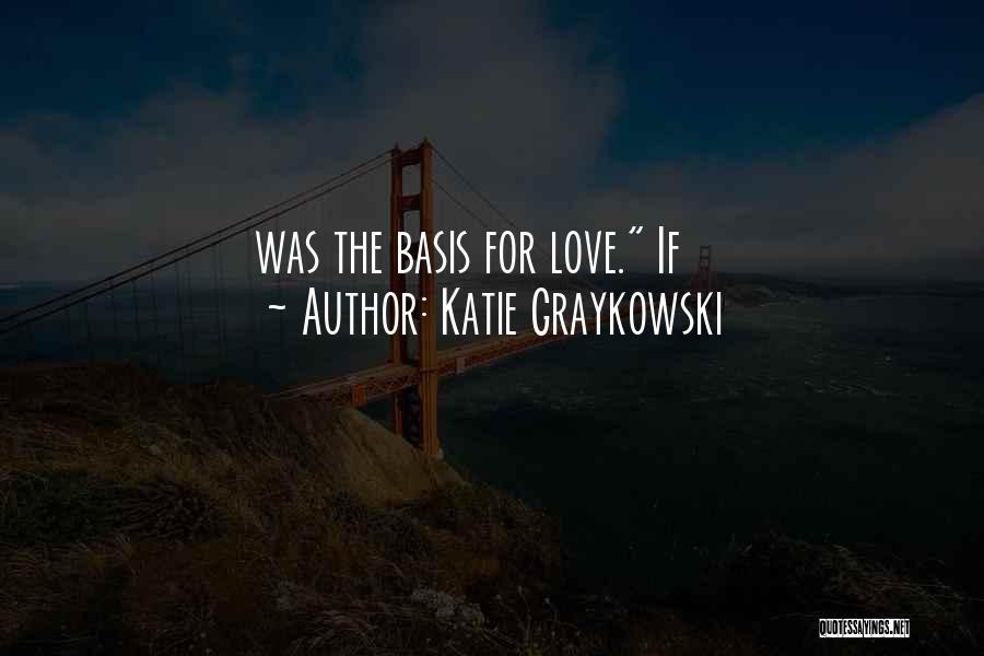 Katie Graykowski Quotes 1587608