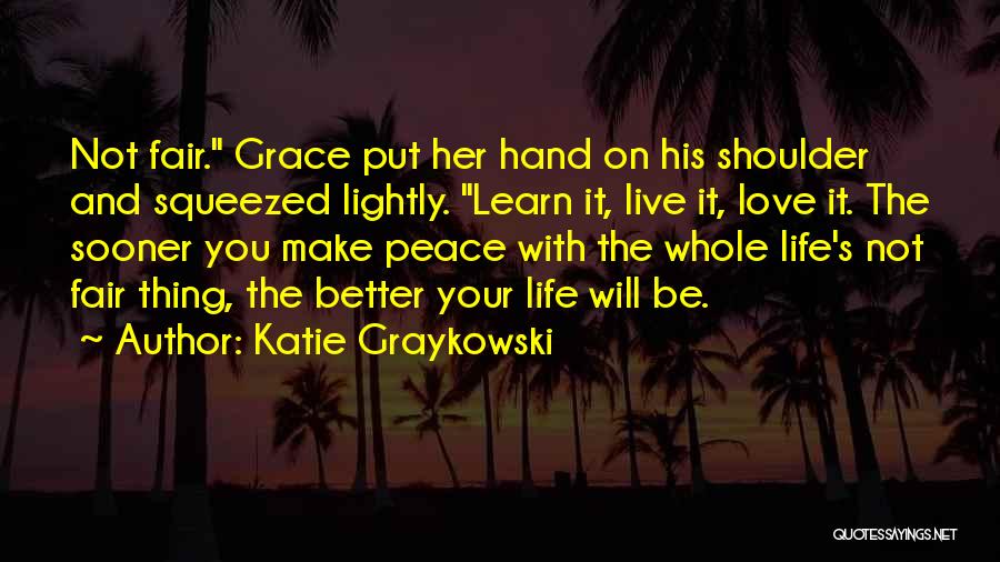 Katie Graykowski Quotes 1631897