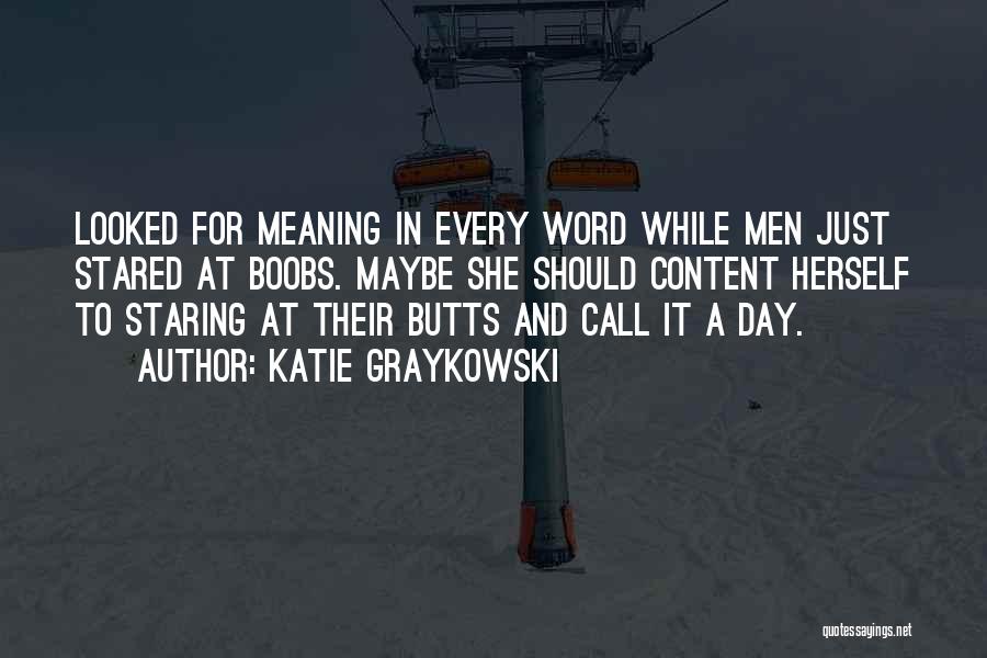 Katie Graykowski Quotes 1834344