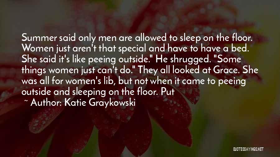 Katie Graykowski Quotes 1885592