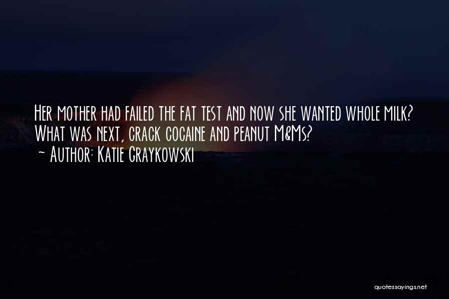 Katie Graykowski Quotes 1943224