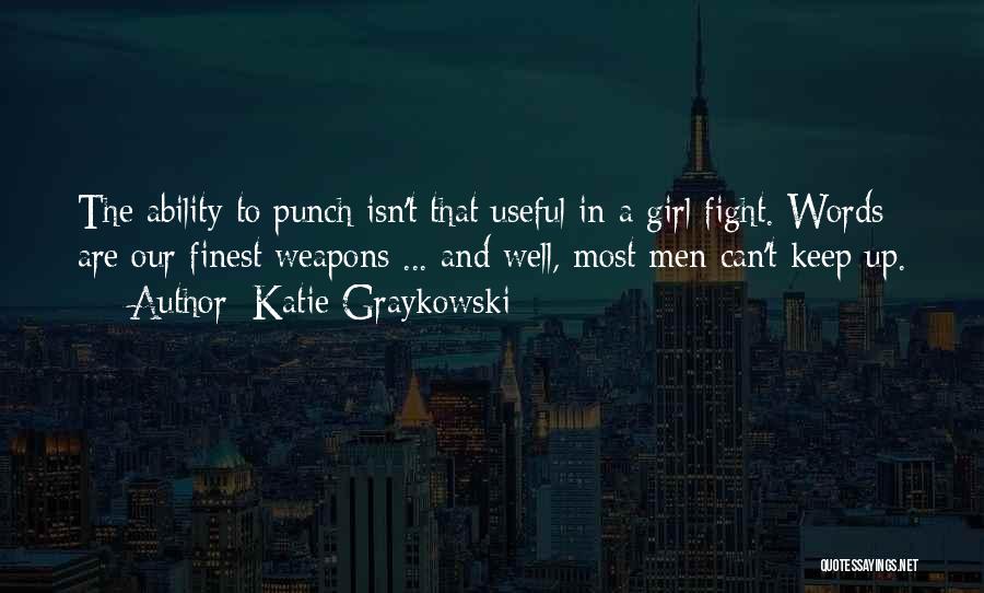 Katie Graykowski Quotes 381726
