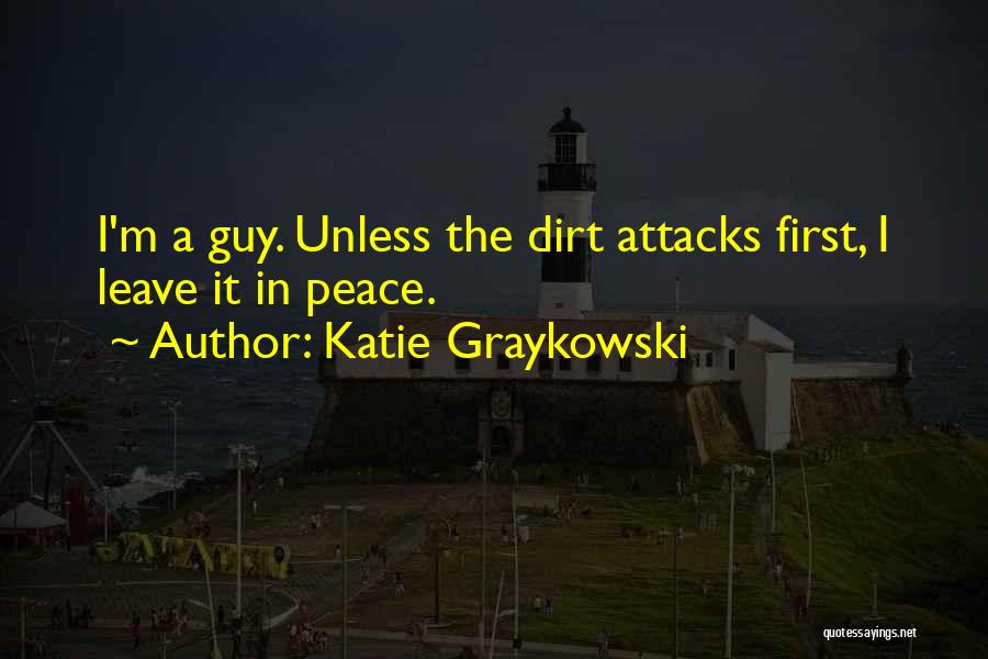 Katie Graykowski Quotes 517019