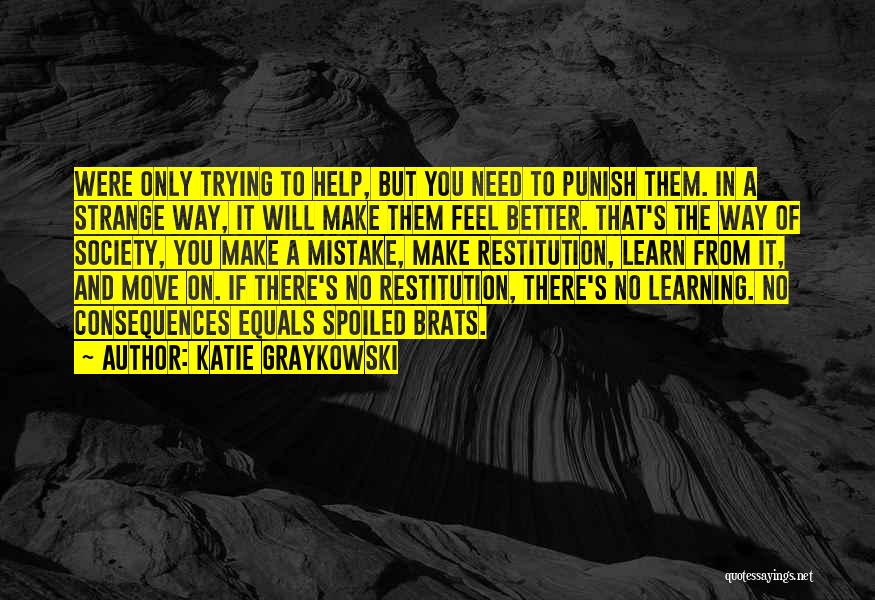 Katie Graykowski Quotes 771959