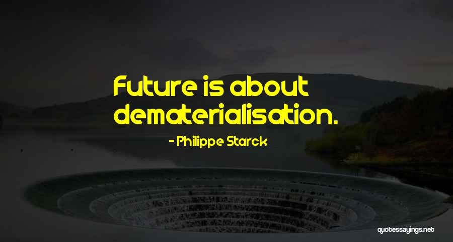 Katie Greene Quotes By Philippe Starck Katie Greene Quotes By Philippe Starck