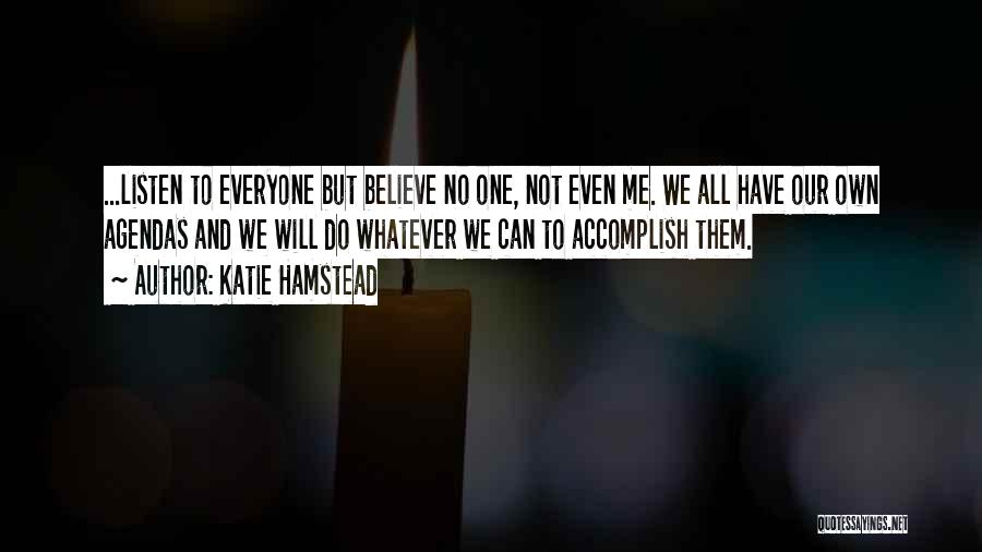 Katie Hamstead Quotes 239682