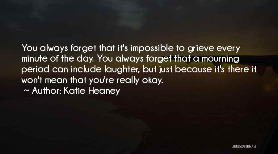 Katie Heaney Quotes 1469537