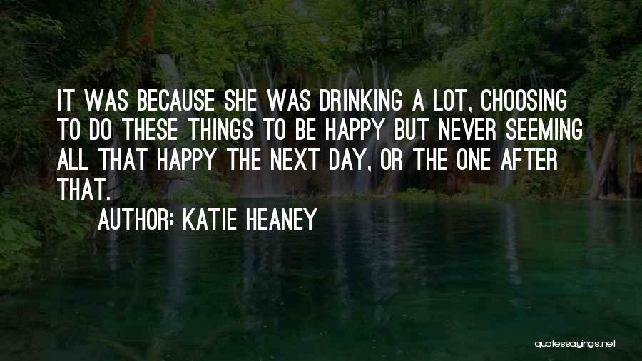 Katie Heaney Quotes 847685