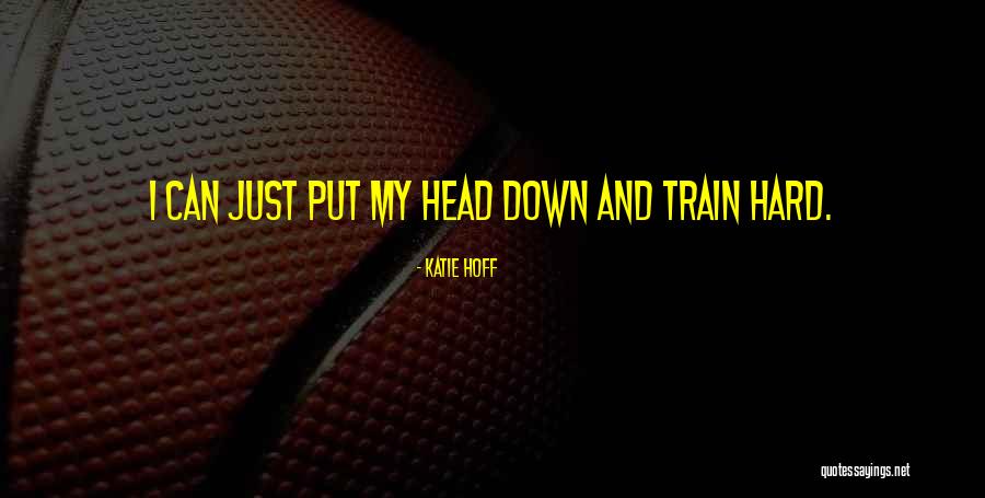 Katie Hoff Quotes 251872 Katie Hoff Quotes 251872