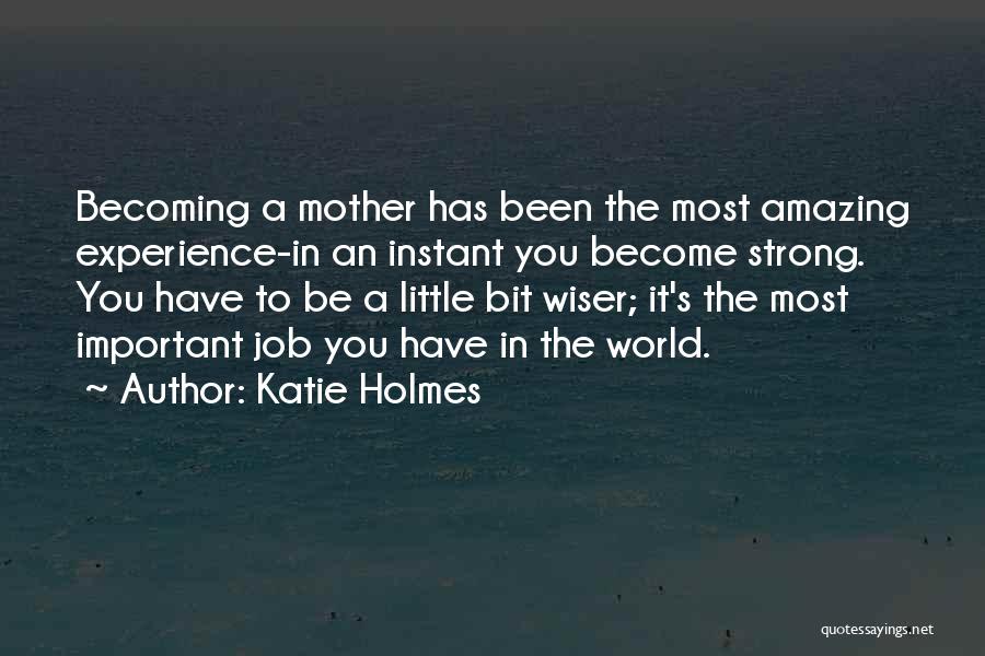 Katie Holmes Quotes 109201