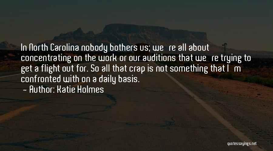 Katie Holmes Quotes 1285613