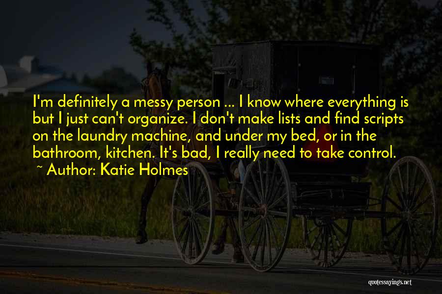 Katie Holmes Quotes 98414