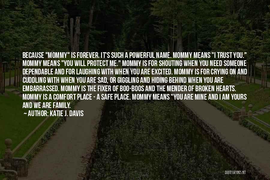 Katie J. Davis Quotes 1653671