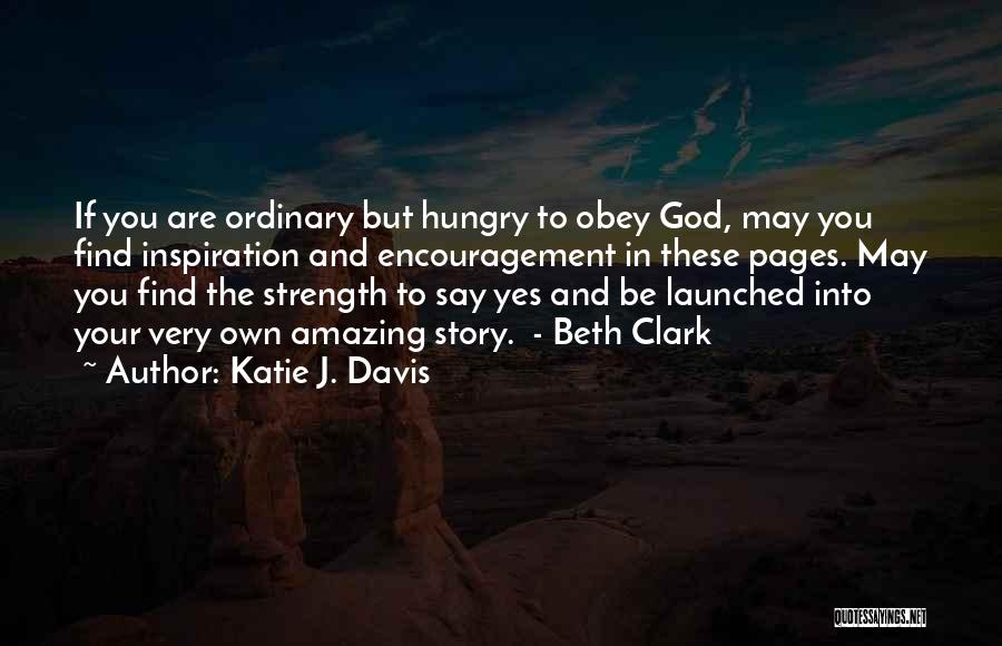 Katie J. Davis Quotes 2036559