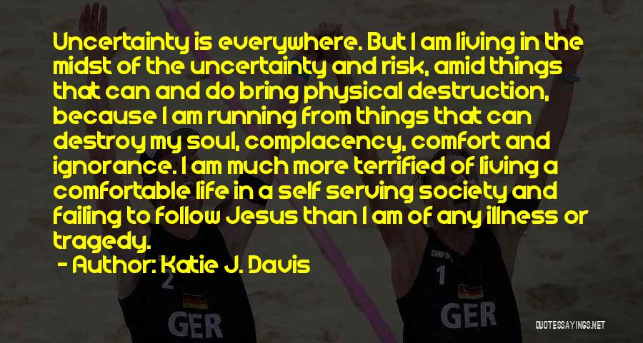 Katie J. Davis Quotes 673546