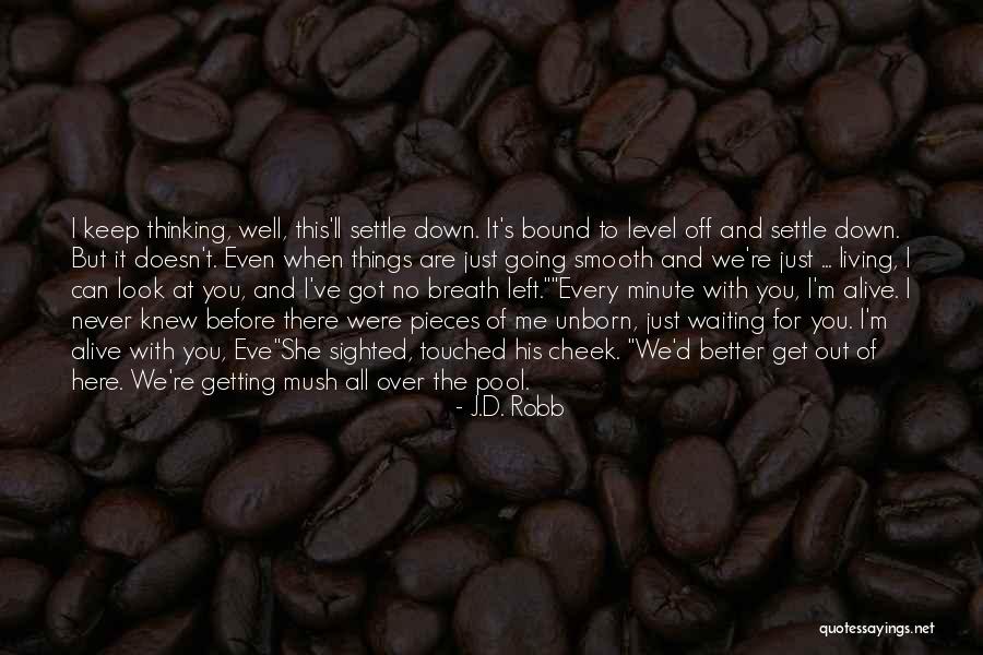 Katie Joe Quotes By J.D. Robb Katie Joe Quotes By J.D. Robb
