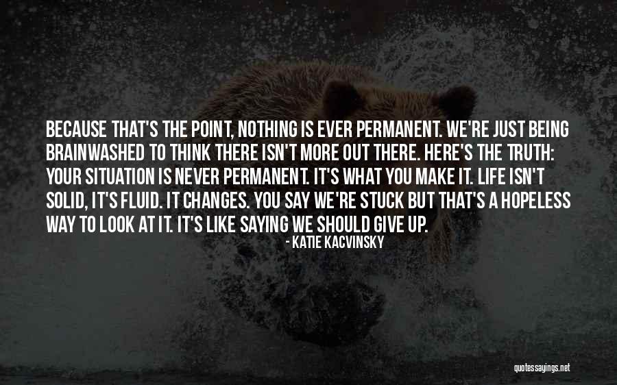Katie Kacvinsky Quotes 1659086