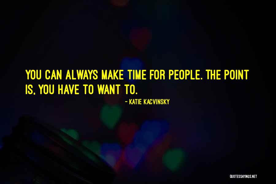 Katie Kacvinsky Quotes 1799197