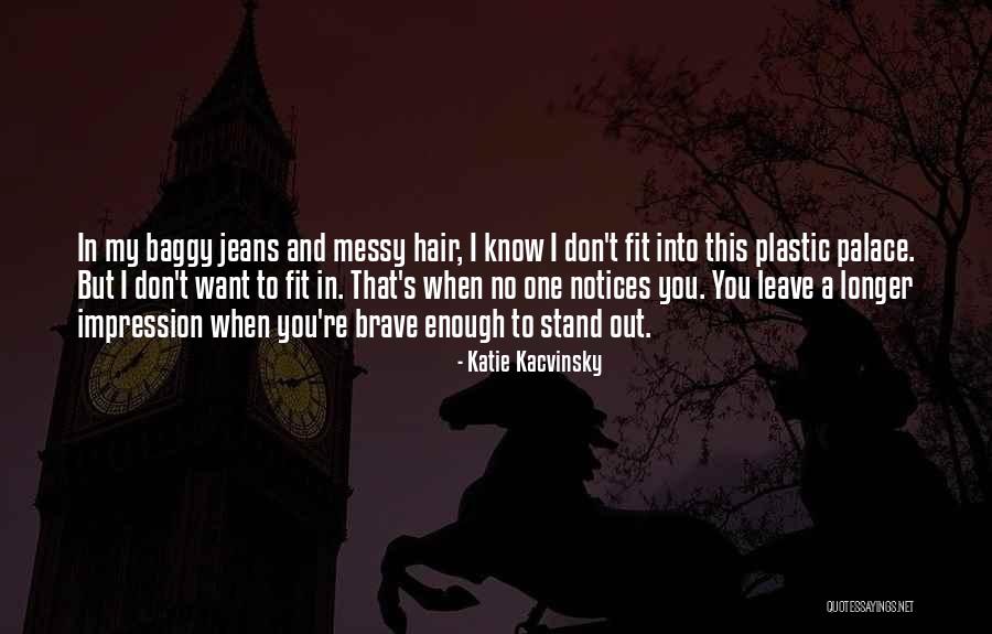 Katie Kacvinsky Quotes 211416
