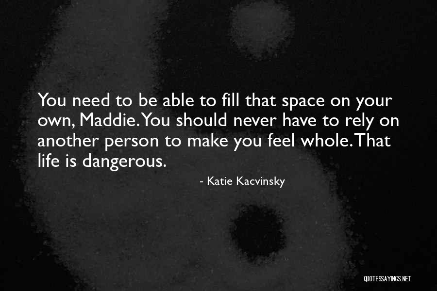 Katie Kacvinsky Quotes 214866