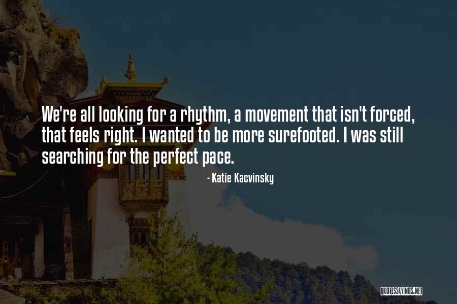 Katie Kacvinsky Quotes 245142