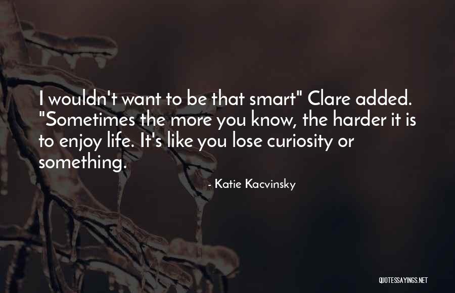 Katie Kacvinsky Quotes 382612