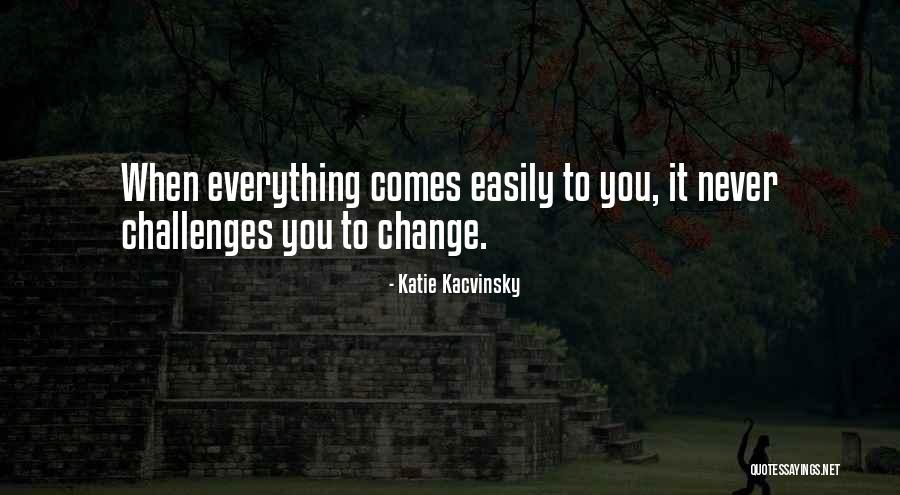 Katie Kacvinsky Quotes 706886