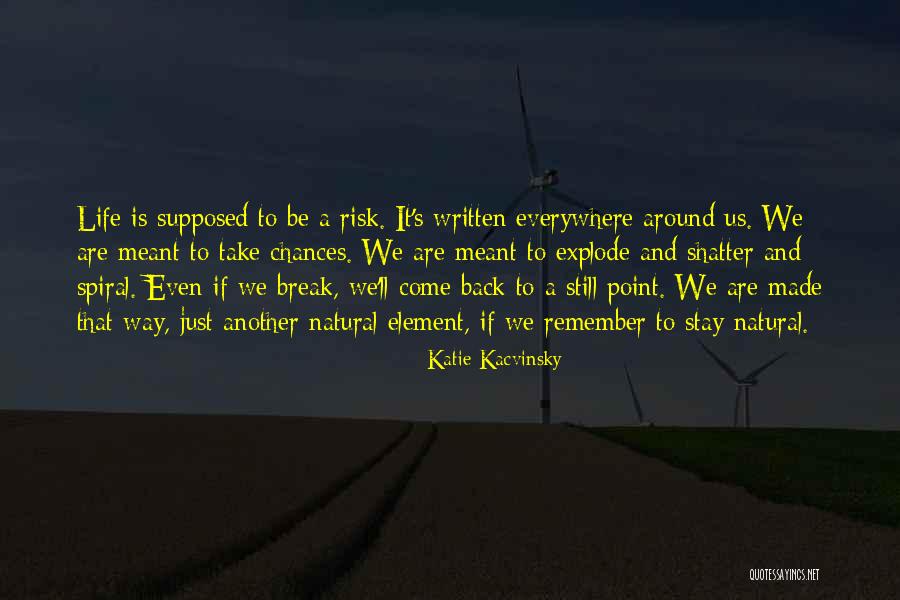 Katie Kacvinsky Quotes 736533