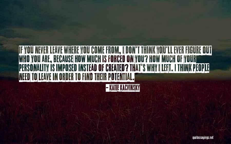 Katie Kacvinsky Quotes 84430