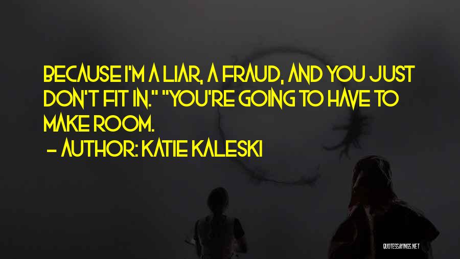 Katie Kaleski Quotes 138070