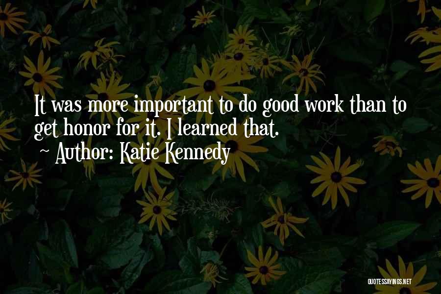 Katie Kennedy Quotes 641282