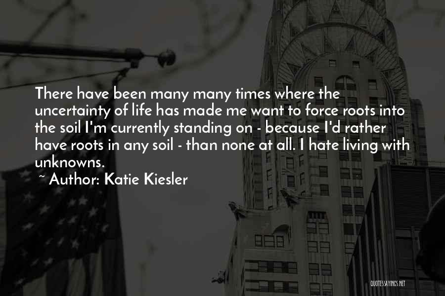 Katie Kiesler Quotes 2250492