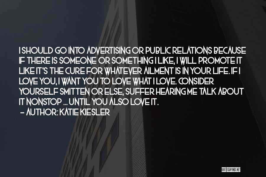 Katie Kiesler Quotes 881810