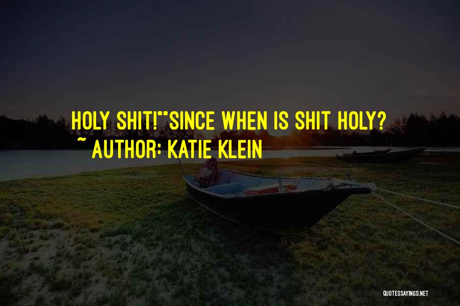 Katie Klein Quotes 1024845