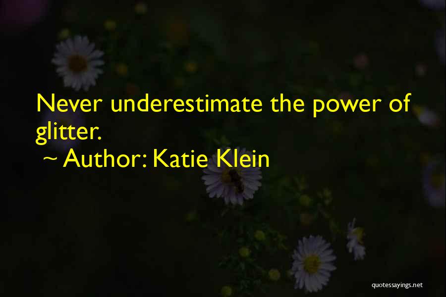 Katie Klein Quotes 135051