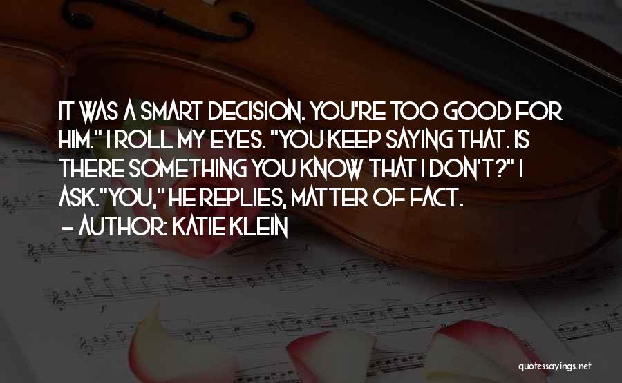 Katie Klein Quotes 1737890
