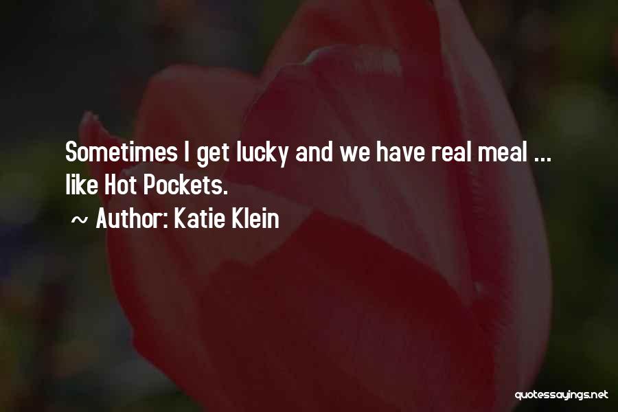 Katie Klein Quotes 360842
