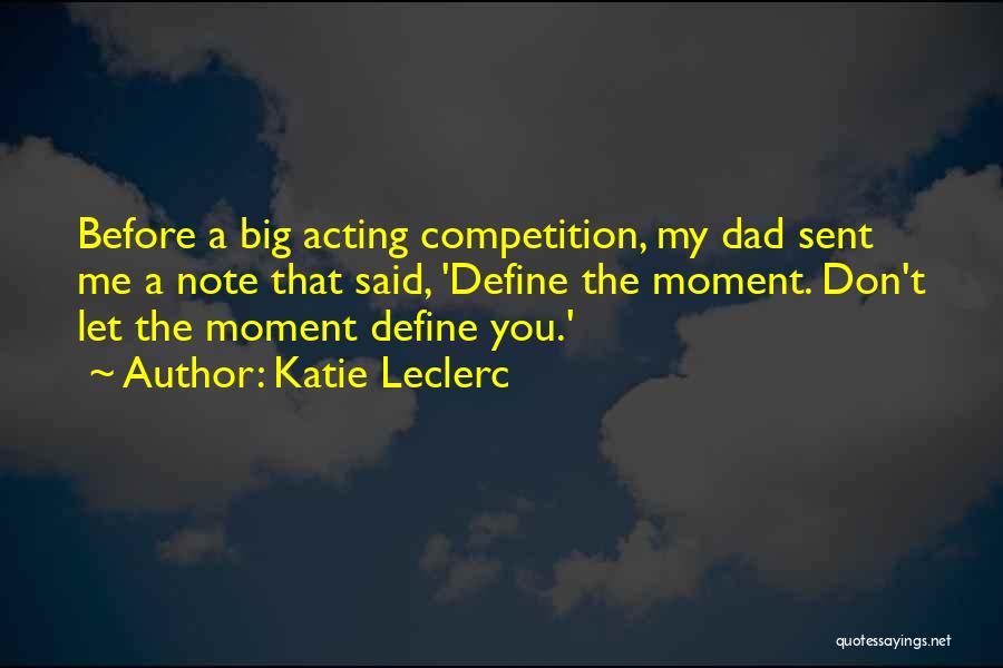 Katie Leclerc Quotes 2255907