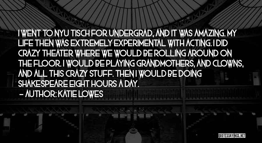 Katie Lowes Quotes 2012731