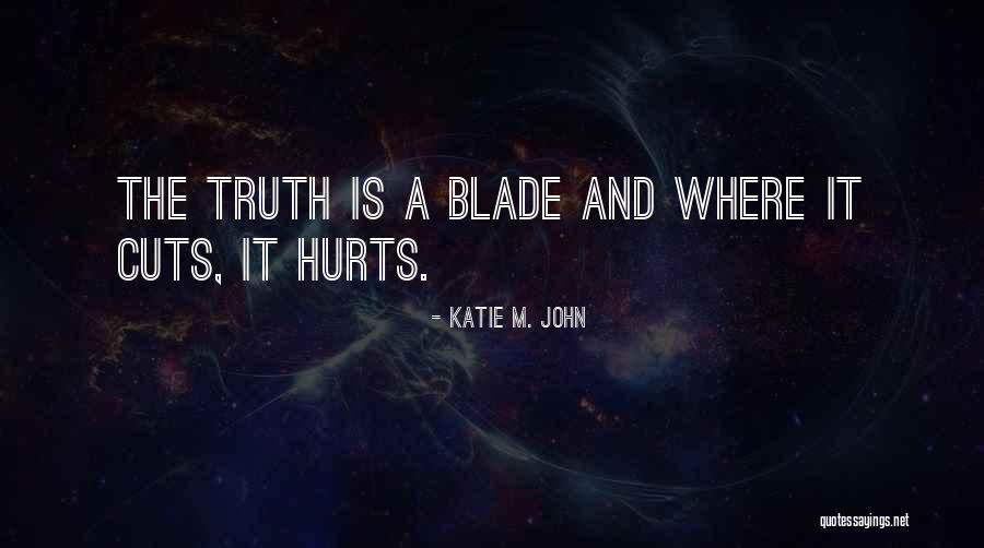 Katie M. John Quotes 375904