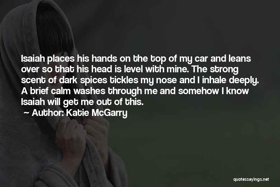 Katie McGarry Quotes 1089838