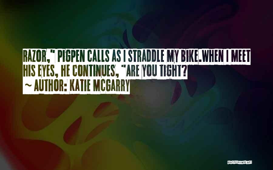 Katie McGarry Quotes 1215004