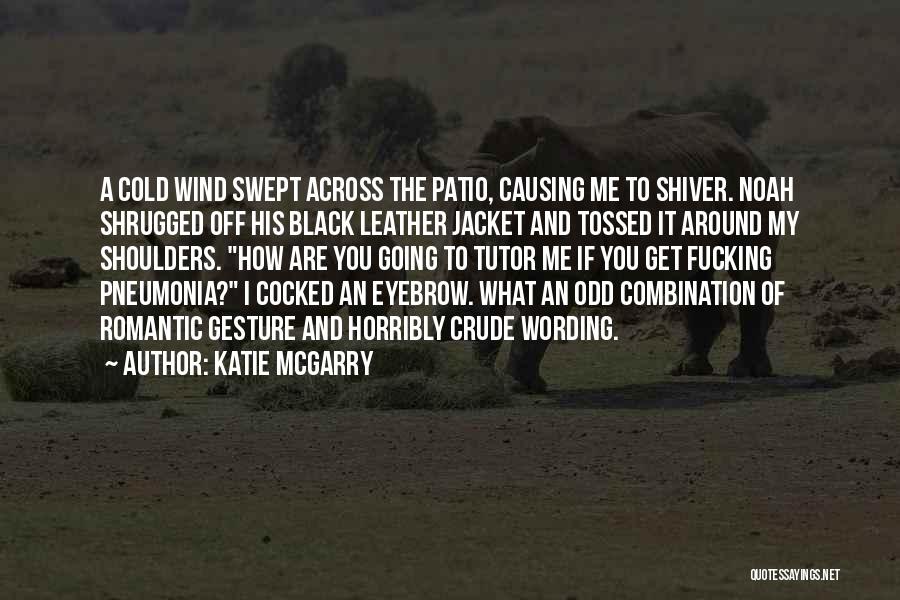 Katie McGarry Quotes 1266104